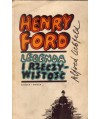 Henry Ford, legenda i rzeczywistość