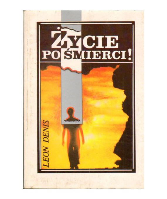 Życie po śmierci. Wykład nauki duchów