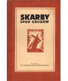 Skarby spod gruzów. Niektóre zabytki ocalałe w kościołach warszawsich