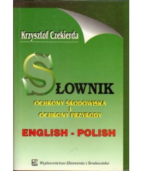 Słownik ochrony środowiska i ochrony przyrody angielsko-polski