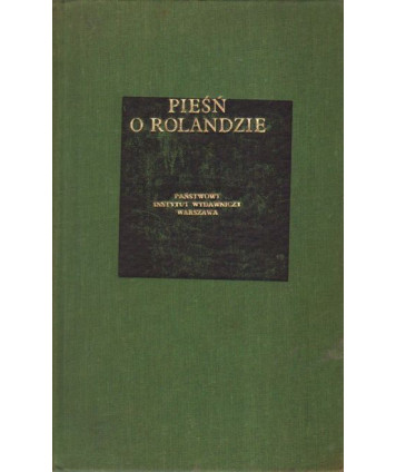 Pieśń o Rolandzie wedle rękopisu oksfordzkiego w oprac. Józefa  Bedier