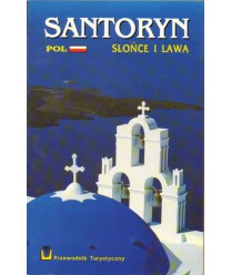 Santoryn. Słońce i lawa, Mitologia - archeologia, historia i przewodnik turystyczny
