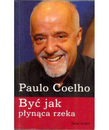Być jak płynąca rzeka
