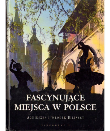 Fascynujące miejsca w Polsce