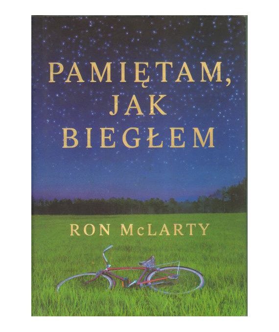 Pamiętam, jak biegłem