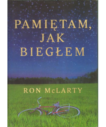 Pamiętam, jak biegłem