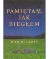 Pamiętam, jak biegłem