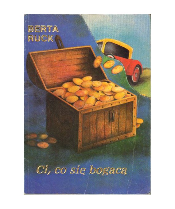 Ci, co się bogacą