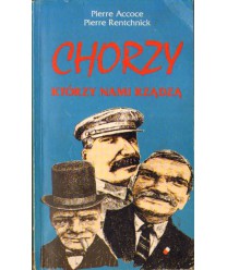 Chorzy, którzy nami rządzą