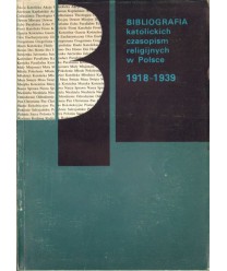 Bibliografia katolickich czasopism religijnych 1918-1939