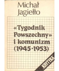 Tygodnik Powszechny i komunizm (1945-1953)