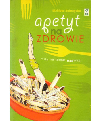 Apetyt na zdrowie. Mity na temat nadwagi