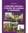 Z dziejów kościoła i parafii św. Jadwigi w Chorzowie