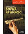 Słowa na wolności. Język polityki po 1989 roku