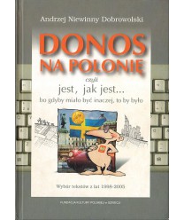 Donos na Polonię czyli jest, jak jest... bo gdyby miało być inaczej, to by było
