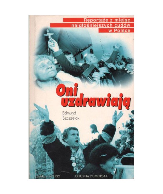 Oni uzdrawiają