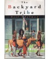 The backyard tribe