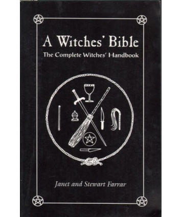 A Witches' Bible. The Complete Witches' Handbook