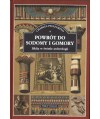 Powrót do Sodomy i Gomory. Biblia w świetle archeologii