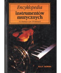 Encyklopedia instrumentów muzycznych od czasów przedhistorycznych do XX wieku