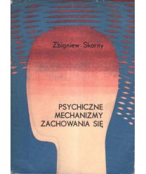 Psychiczne mechanizmy zachowania się