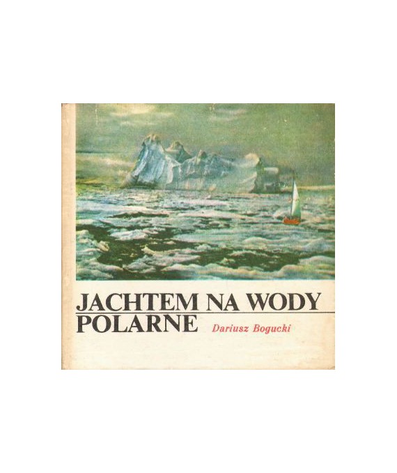 Jachtem na wody polarne