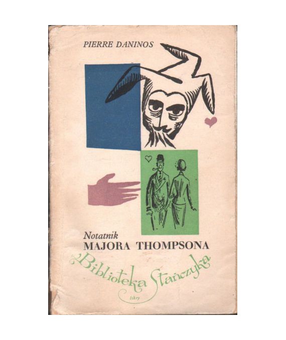 Notatnik Majora W. Marmaduke’a Thompsona. Major Thompson odkrywa Francję