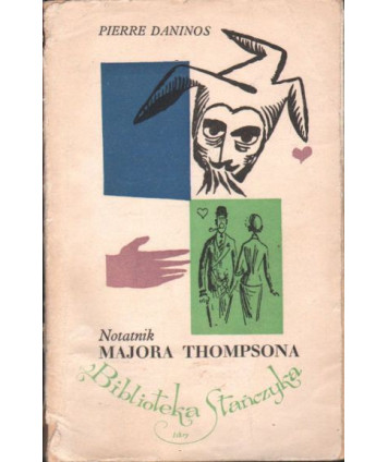 Notatnik Majora W. Marmaduke’a Thompsona. Major Thompson odkrywa Francję