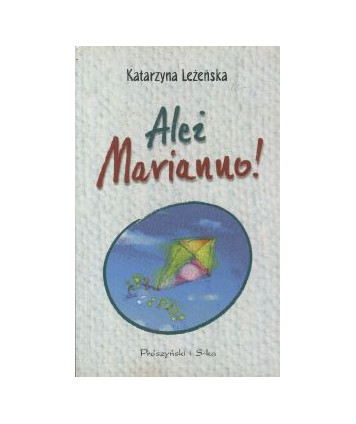 Ależ Marianno!