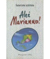 Ależ Marianno!