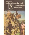 Średniowieczne korzenie renesansowego humanizmu