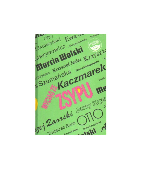 Wyciąg ze zsypu. Antologia Zjednoczenia Satyryków y Politykierów