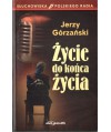 Życie do końca życia. Słuchowiska polskiego radia