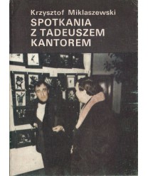 Spotkania z Tadeuszem Kantorem (1972-1987)
