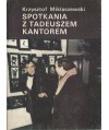 Spotkania z Tadeuszem Kantorem (1972-1987)