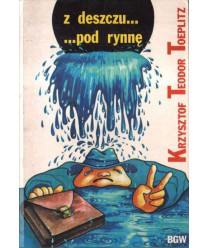 Z deszczu... pod rynnę