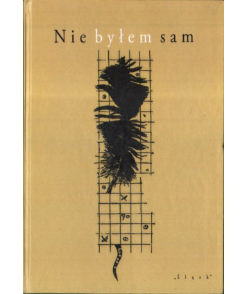 Nie byłem sam. Na siedemdziesięciolecie urodzin Feliksa Netza