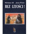 Bez litości!