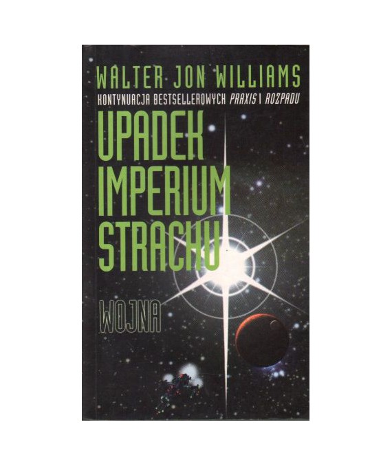 Upadek imperium strachu t.3. Wojna
