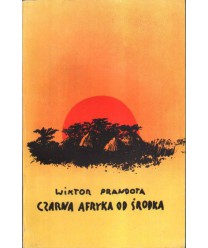 Czarna Afryka od środka