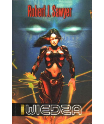 WWW Wiedza. Drugi tom trylogii WWW