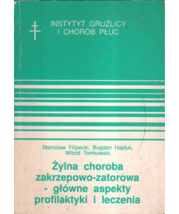 Żylna choroba zakrzepowo-zatorowa, główne aspekty profilaktyki i leczenia