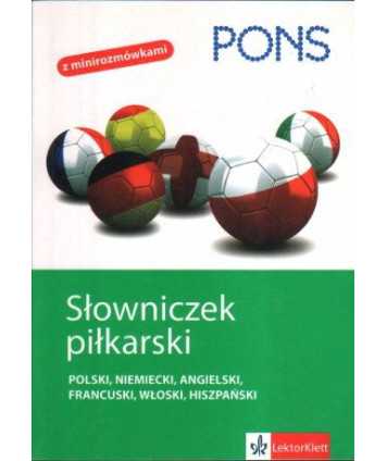Słowniczek piłkarski: polski, niemiecki, angielski, francuski, włoski, hiszpański