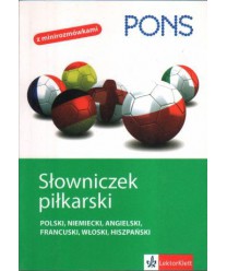 Słowniczek piłkarski: polski, niemiecki, angielski, francuski, włoski, hiszpański
