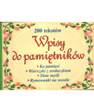 Wpisy do pamiętników. 200 tekstów