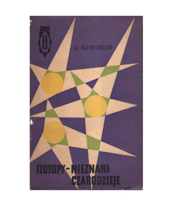 Izotopy - nieznani czarodzieje