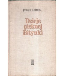 Dzieje pięknej Bitynki. Opowieść o życiu Zofii Wittowej-Potockiej (1760-1822)