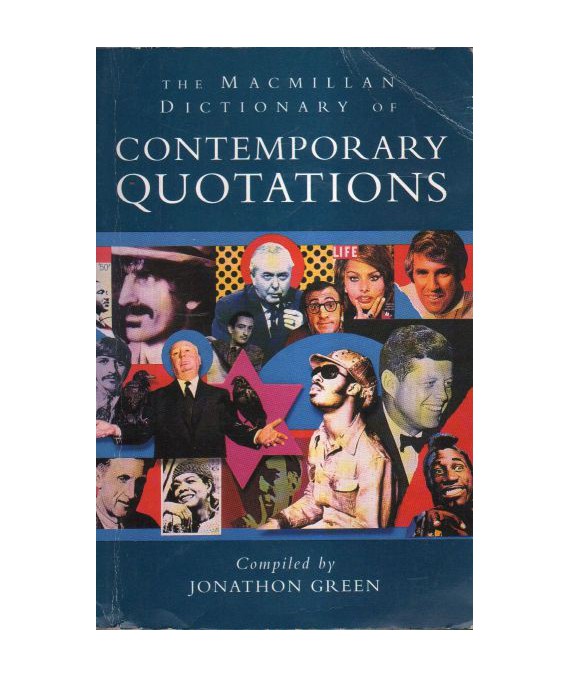 The Macmillan Dictionary of Contemporary Quotations