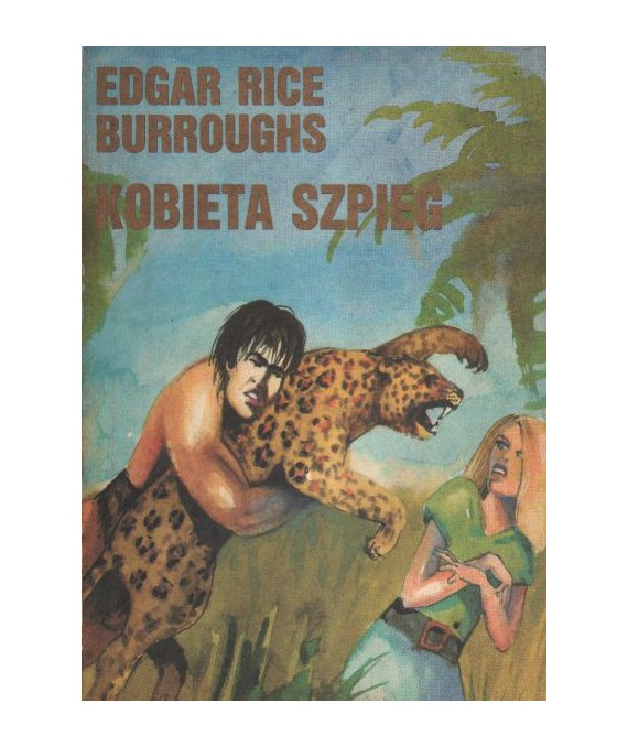 Przygody Tarzana człowieka leśnego, t.VI Kobieta szpieg