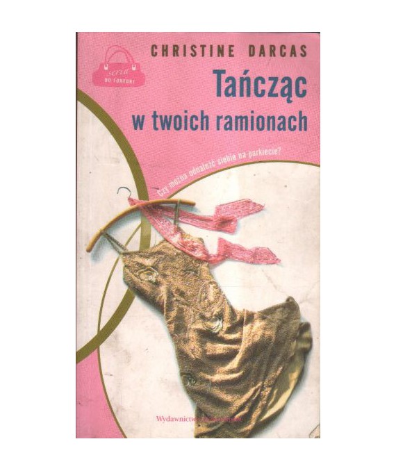 Tańcząc w twoich ramionach